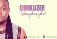 Audio: Chikuzee - Manyaku Nyaku (Mp3 Download) - KibaBoy