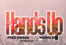 Audio: Fred Swagg Ft. Young Dee - Hands Up (Mp3 Download) - KibaBoy