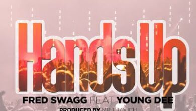 Audio: Fred Swagg Ft. Young Dee - Hands Up (Mp3 Download) - KibaBoy