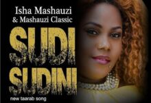 Audio: Isha Mashauzi - Sudi Sudini (Mp3Download) - KibaBoy