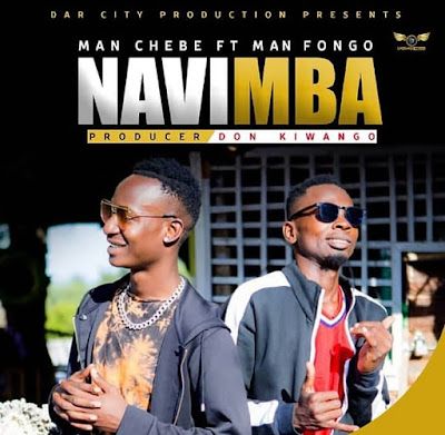 Audio: Man Chebe Ft. Man Fongo - Navimba (Mp3 Download) - KibaBoy