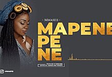 Audio: Mwasiti - Mapene (Mp3 Download)