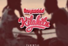 Audio: Royazdad – Kila Kitu (Mp3 Download) - KibaBoy