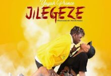 Audio: Yayah Prince – Jilegeze (Mp3 Download) - KibaBoy