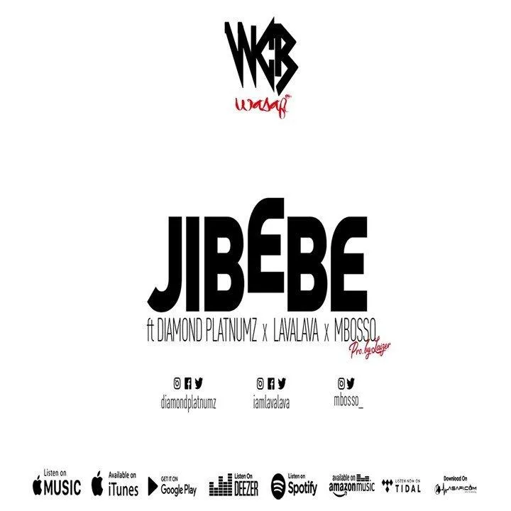 Audio: Wcb Wasafi Ft Diamond Platnumz , Mbosso & Lava Lava - Jibebe (Mp3 Download)
