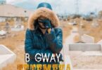 Audio: B Gway – Tetemeka (Mp3 Download) - KibaBoy