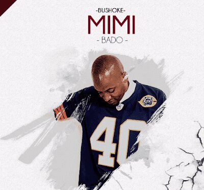 Audio: Bushoke - Mimi Bado (Mp3 Download)