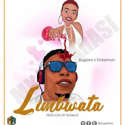 Audio: Bugalee Ft. Frida Aman – Limbwata (Mp3 Download)