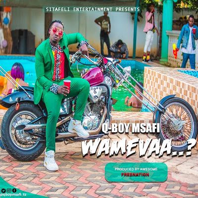 Audio: QBoy – Wamevaa (Mp3 Download) - KibaBoy