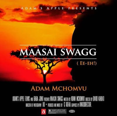 Audio: Adam Mchomvu – Masai Swagg (Mp3 Download) - KibaBoy