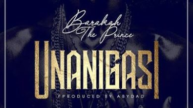 Audio: Baraka The Prince – Unanigasi (Mp3 Download) - KibaBoy