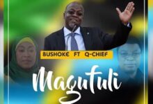 Audio: Bushoke Ft. Q Chief - Magufuli (Mp3 Download) - KibaBoy