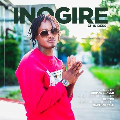 Audio: Chin Bees - Inogire (Mp3 Download) - KibaBoy