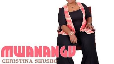 Audio: Christina Shusho - Mwanangu (Mp3 Download) - KibaBoy