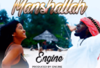 Audio: Engine – Manshallah (Mp3 Download) - KibaBoy