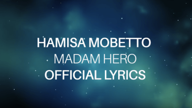 Lyrics VIDEO: Hamisa Mobetto - Madam Hero (Mp4 Download) - KibaBoy