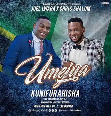 Audio: Joel Lwaga Ft. Chris Shalom – Umejua Kunifurahisha (Mp3 Download)
