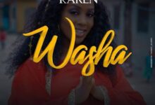 Audio: Karen – Washa (Mp3 Download) - KibaBoy