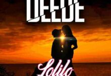 Audio: Lolilo – Deede (Mp3 Download) - KibaBoy