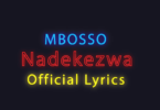 Lyrics VIDEO: Mbosso - Nadekezwa (Mp4 Download) - KibaBoy