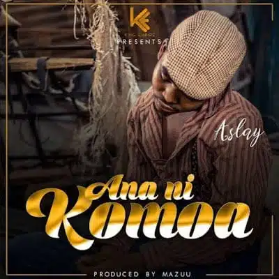 Audio: Aslay - Ananikomoa (Mp3 Download)