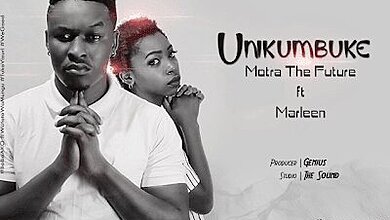 Audio: Motra The Future Ft. Marleen – Unikumbuke (Mp3 Download)