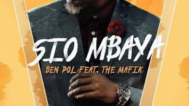 Audio: Ben Pol Ft. The Mafik - Sio Mbaya (Mp3 Download) - KibaBoy