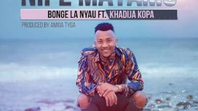 Audio: Bonge La Nyau Ft. Khadija Kopa – Nipe Matamu (Mp3 Download) - KibaBoy