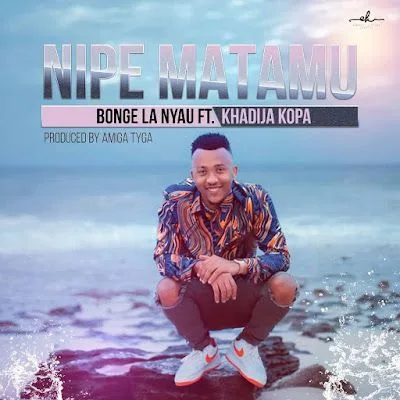 Audio: Bonge La Nyau Ft. Khadija Kopa – Nipe Matamu (Mp3 Download)