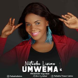 Audio: Natasha Lisimo – Umwema (Mp3 Download) - KibaBoy