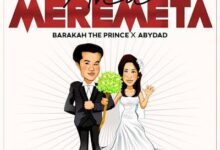 Audio: Baraka The Prince Ft. Abydad – Ana Meremeta (Mp3 Download) - KibaBoy