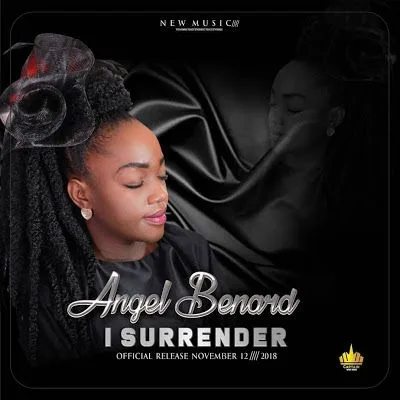 Audio: Angel Benard – I Surrender (Mp3 Download)
