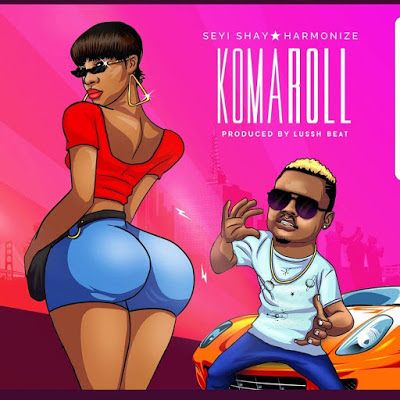 Audio: Seyi Shay X Harmonize - Komaroll (Mp3 Download) - KibaBoy