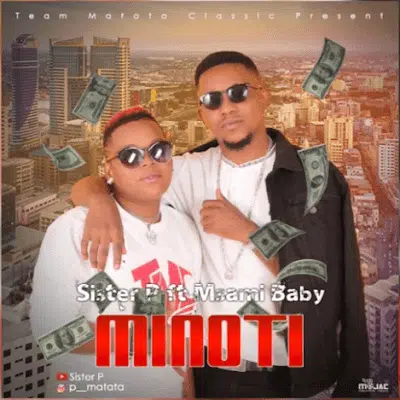 Audio: Sister P Ft. Msami - Minoti (Mp3 Download)