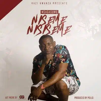 Audio: Msaga Sumu – Niseme NisiSeme (Mp3 Download)