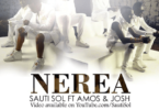 Audio: Sauti Sol Ft. Amos & Josh – Nerea (Mp3 Download) - KibaBoy