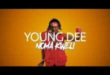 VIDEO: Young Dee - Noma Kweli (Mp4 Download) - KibaBoy