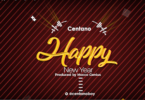 Audio: Centano – Happy New Year 2019 (Mp3 Download) - KibaBoy