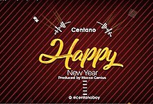 Audio: Centano – Happy New Year 2019 (Mp3 Download)