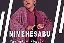 Audio: Christina Shusho - Nimehesabu (Mp3 Download)