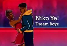 Audio: Dream Boys - Niko Ye (Mp3 Download) - KibaBoy