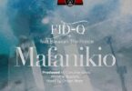 Audio: Fid Q Ft. Barakah The Prince - Mafanikio (Mp3 Download) - KibaBoy