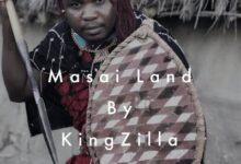 Audio: Godzilla - Masai Land (Mp3 Download) - KibaBoy