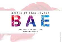 Audio: Ge2TMK Ft. Rich Mavoko - Bae (Mp3 Download) - KibaBoy