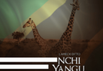 Audio: Lameck Ditto – Nchi Yangu (Mp3 Download) - KibaBoy