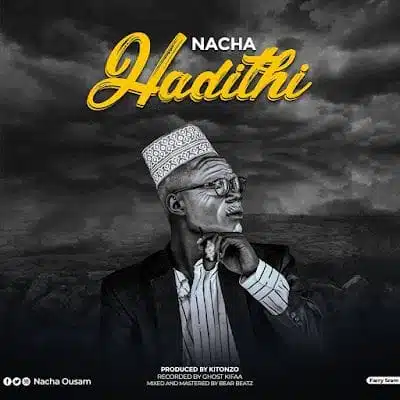 Audio: Nacha – Hadithi (Mp3 Download)