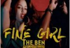 Audio: The Ben – Fine Girl (Mp3 Download) - KibaBoy