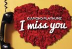 Audio: Diamond Platnumz - I Miss You (Mp3 Download) - KibaBoy