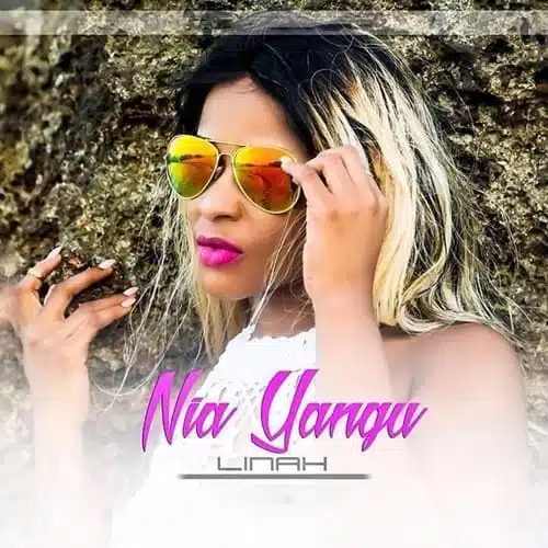 Audio: Linah - Nia Yangu (Mp3 Download)