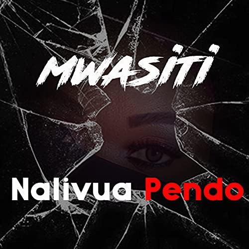 Audio: Mwasiti - Nalivua Pendo (Mp3 Download) - KibaBoy